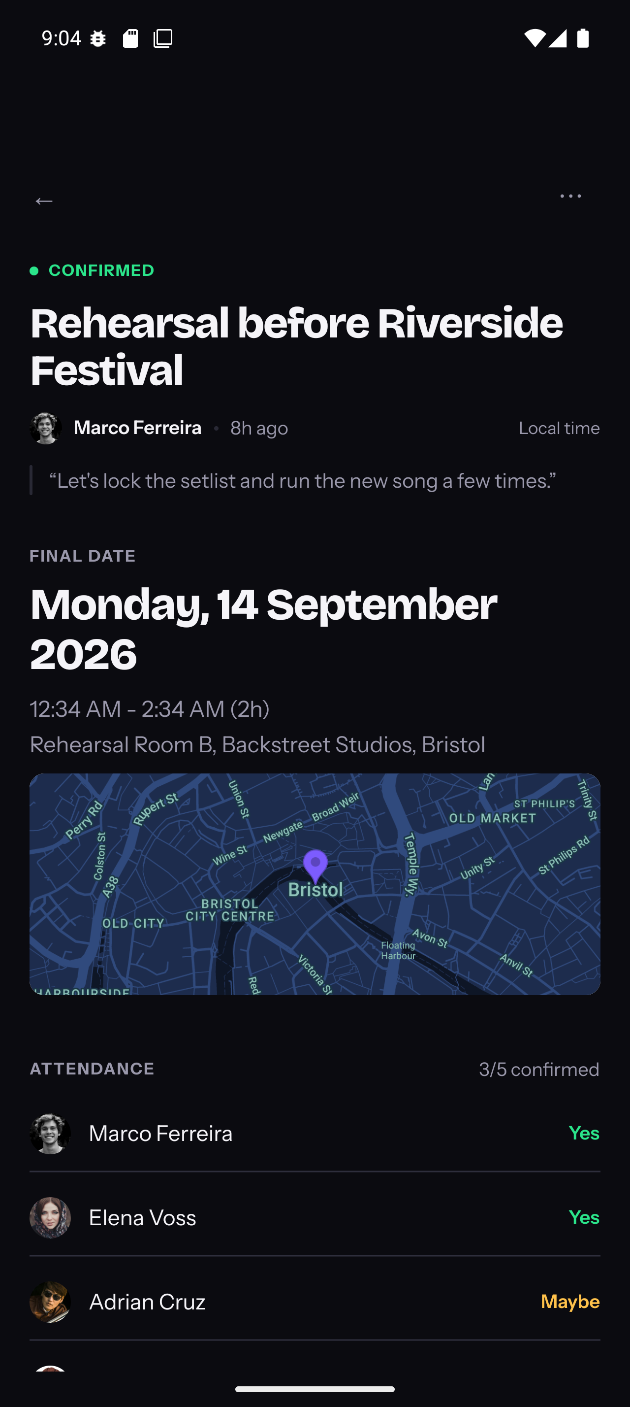 Rehearsal with confirmed final date and member attendance